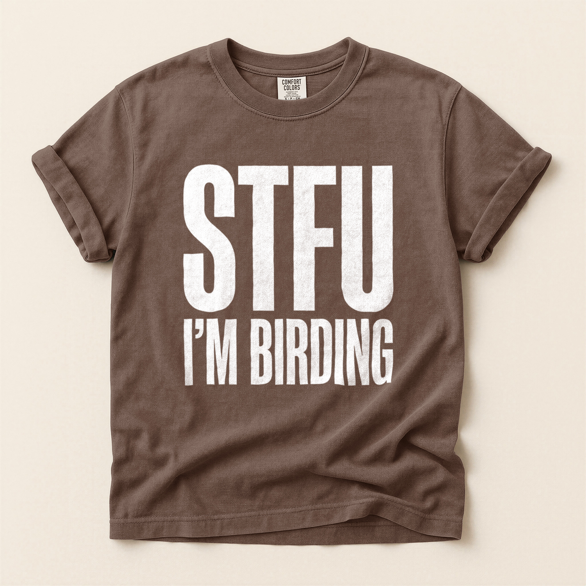 STFU Im Birding - Espresso