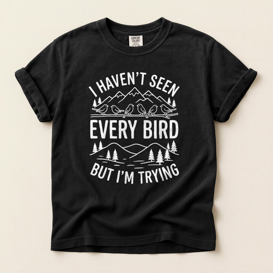 Every Bird Trying - Black