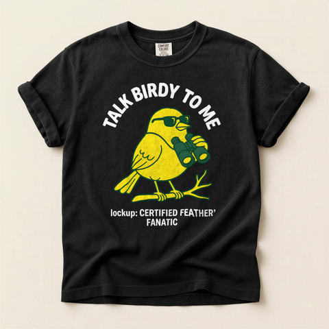 Talk Birdy Me T-Shirt