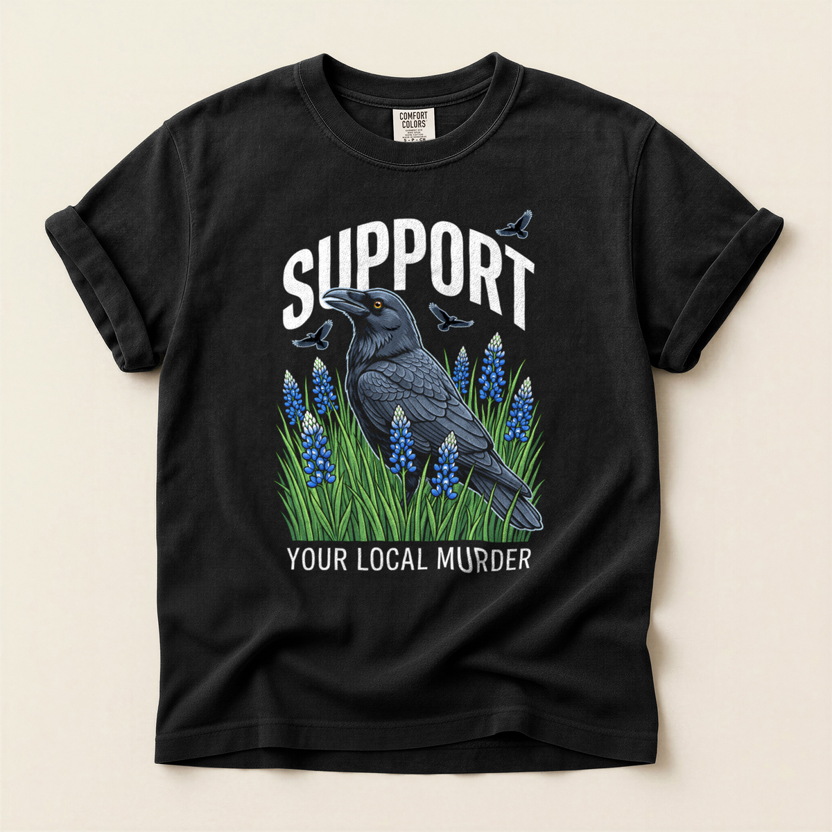 Support Local Murder - Black