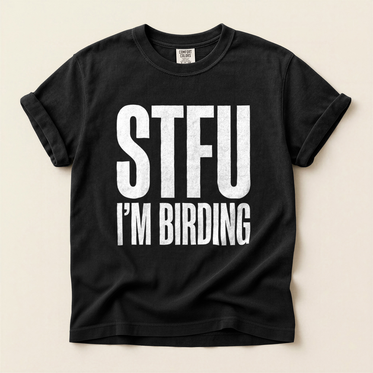 STFU Im Birding - Black