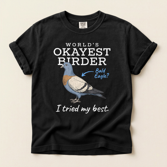 Worlds Okayest Birder - Black