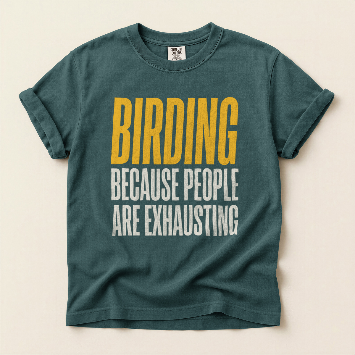 Birding People Exhausting - Blue Spruce