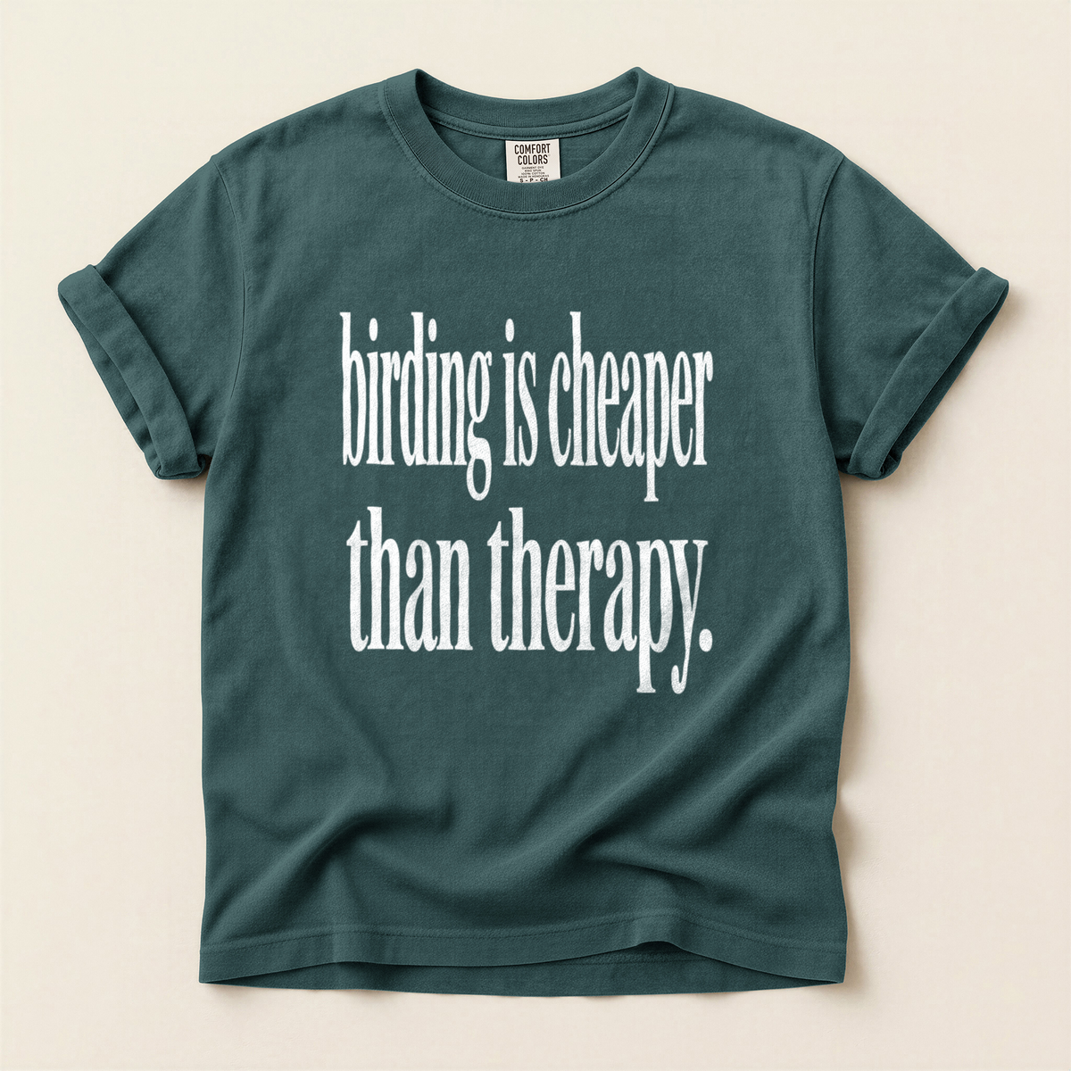 Cheaper Than Therapy - Blue Spruce