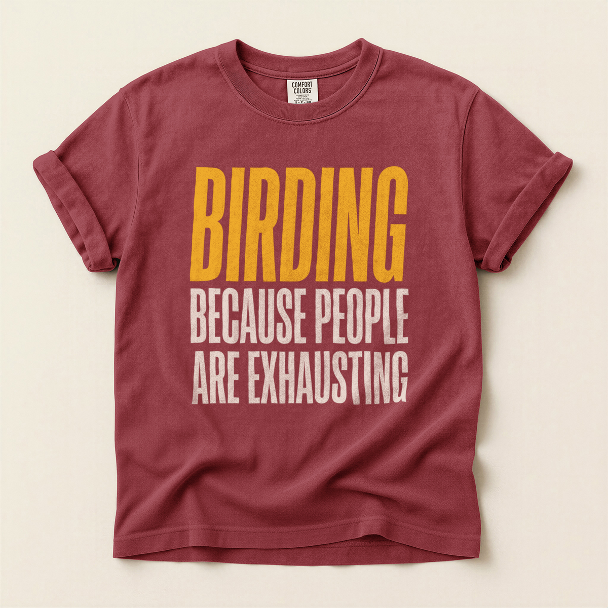Birding People Exhausting - Brick