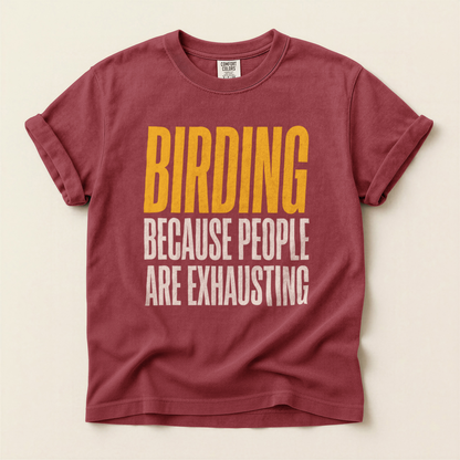 Birding People Exhausting - Brick