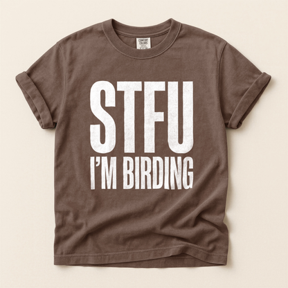 STFU Im Birding - Espresso