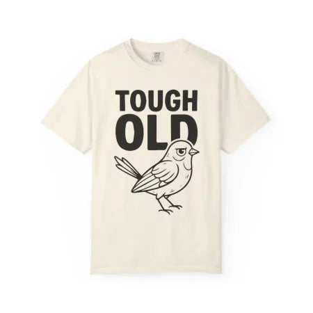 Tough Old Bird Tee