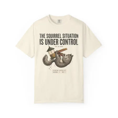 Squirrel Situation Under Control Tee