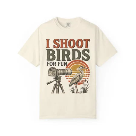 I Shoot Birds for Fun Photography Tee
